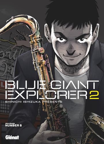 Blue Giant Explorer - Tome 02 von GLENAT
